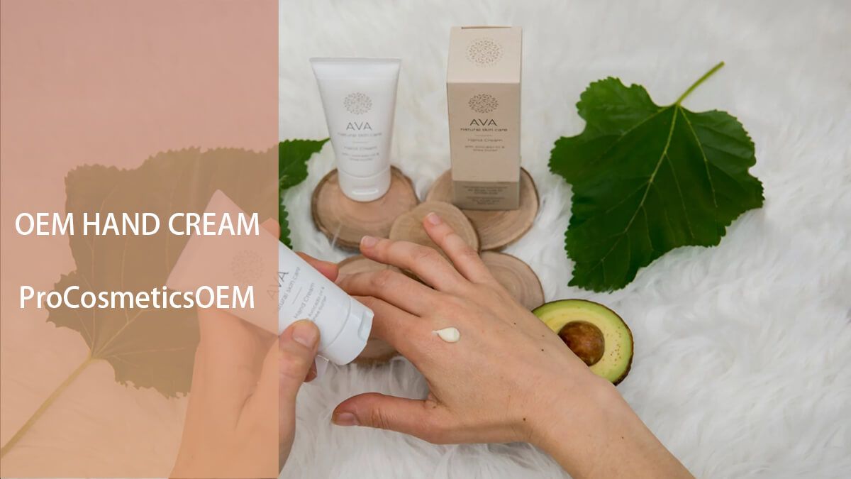 OEM Hand Cream Manufacturing: Custom Solutions for Your Brand